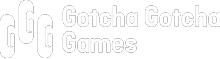 Gotcha Gotcha Games